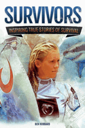Portada de Survivors: Inspiring True Stories of Survival