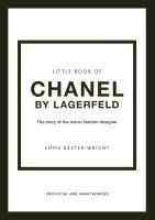 Portada de The Little Book of Chanel by Lagerfeld: The Story of the Iconic Fashion Designer