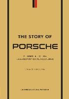 Portada de The Story of Porsche: A Tribute to the Legendary Manufacturer