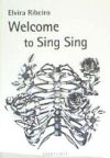 Welcome to Sing Sing