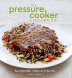 Portada de The Pressure Cooker Cookbook (Ebook)