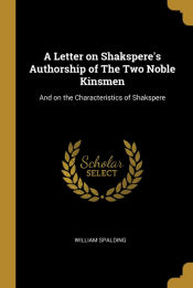 Portada de A Letter on Shakspereâ€™s Authorship of The Two Noble Kinsmen