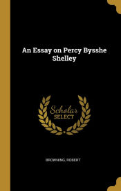 Portada de An Essay on Percy Bysshe Shelley