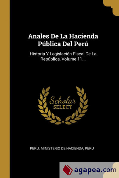 Anales De La Hacienda Pública Del Perú