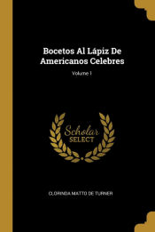 Portada de Bocetos Al Lápiz De Americanos Celebres; Volume 1