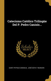 Portada de Catecismo Católico Trilingüe Del P. Pedro Canisio