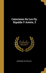 Portada de Catecismo De Los Pp. Ripalda Y Astete, 3