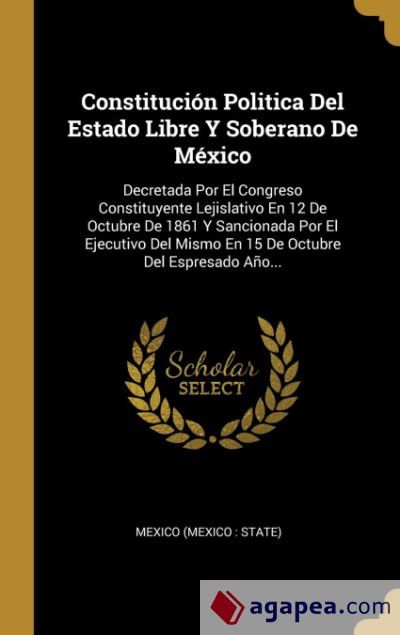 CONSTITUCION POLITICA DEL ESTADO LIBRE Y SOBERANO DE MEXICO - MEXICO ...