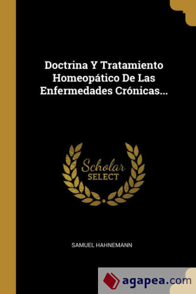 Doctrina Y Tratamiento Homeopático De Las Enfermedades Crónicas