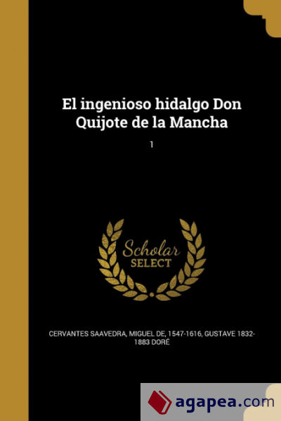 El ingenioso hidalgo Don Quijote de la Mancha; 1