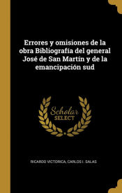 Portada de Errores y omisiones de la obra Bibliografía del general José de San Martín y de la emancipación sud