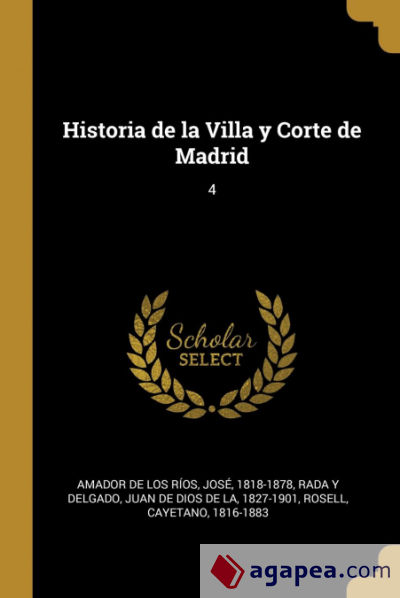 Historia de la Villa y Corte de Madrid