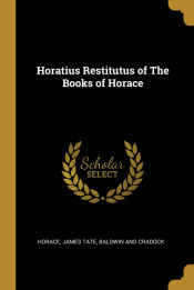Portada de Horatius Restitutus of The Books of Horace
