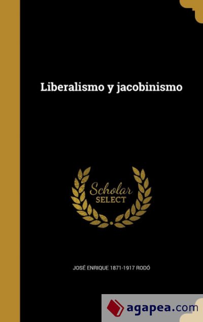Liberalismo y jacobinismo