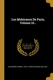 Portada de Los Mohicanos De París, Volume 10