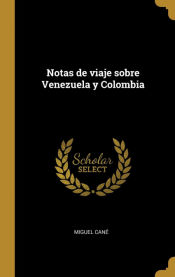 Portada de Notas de viaje sobre Venezuela y Colombia