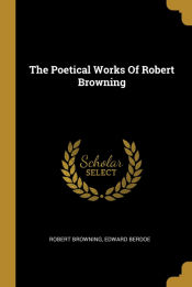 Portada de The Poetical Works Of Robert Browning