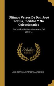 Portada de Últimos Versos De Don José Zorilla, Inéditos Y No Coleccionados