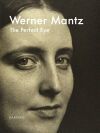Werner Mantz  The Perfect Eye (ACC - zonder booklet)