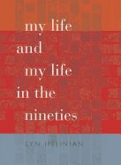 Portada de My Life and My Life in the Nineties