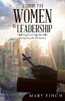 Portada de A Guide for Women in Leadership