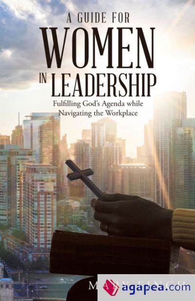 A Guide for Women in Leadership