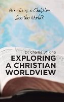 Portada de Exploring a Christian Worldview