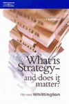 What Is Strategy and Does It Matter?