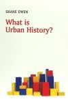 What Is Urban History