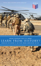 Portada de What Should the U.S. Army Learn From History? - Determining the Strategy of the Future through Understanding the Past (Ebook)