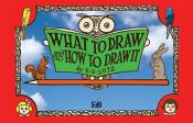 Portada de What to Draw and How to Draw It (Ebook)