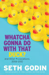 Whatcha Gonna Do with That Duck?