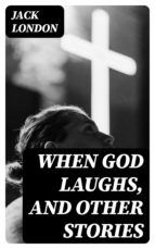 Portada de When God Laughs, and Other Stories (Ebook)