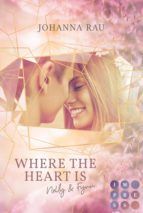 Portada de Where the Heart Is. Nelly und Fynn (Ebook)