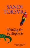 Whistling for the Elephants