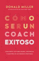 Portada de C&oacute;mo ser un coach exitoso