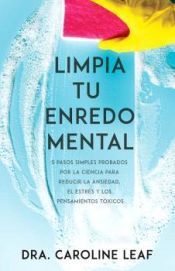 Portada de Limpia tu enredo mental