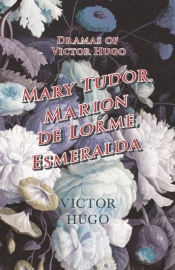 Portada de Dramas of Victor Hugo