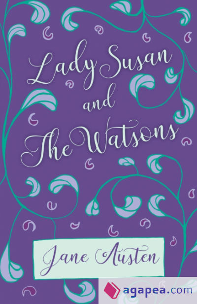 Lady Susan and The Watsons