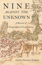 Portada de Nine Against the Unknown - A Record of Geographical Exploration