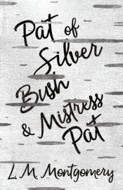 Portada de Pat of Silver Bush and Mistress Pat