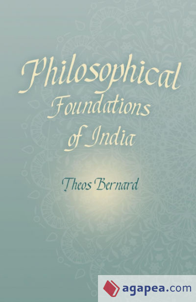 Philosophical Foundations of India
