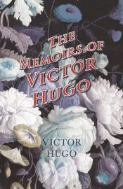 Portada de The Memoirs of Victor Hugo