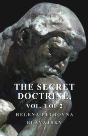 Portada de The Secret Doctrine - The Synthesis of Science, Religion, and Philosophy - Volume I. Cosmogenesis, Section II