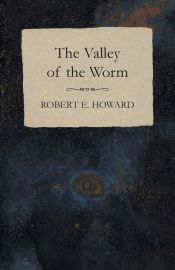 Portada de The Valley of the Worm