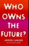 Who Owns the Future?