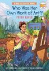 Who Was Her Own Work of Art?: Frida Kahlo: An Official Who HQ Graphic Novel