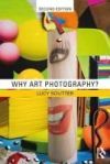 Why Art Photography? Why Art Photography?