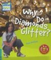 Why Do Diamonds Glitter? Level 5 Factbook