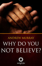 Portada de Why Do You Not Believe? (Ebook)